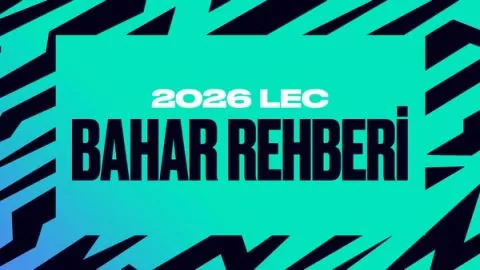 2026 LEC Bahar Rehberi
